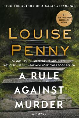 A Rule Against Murder: A Chief Inspector Gamache Novel By Louise Penny Cover Image