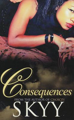 Consequences (Choices Series #2)
