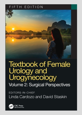 Textbook of Female Urology and Urogynecology: Surgical Perspectives Cover Image