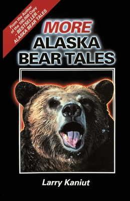 More Alaska Bear Tales Cover Image