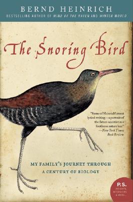 The Snoring Bird: My Family's Journey Through a Century of Biology Cover Image