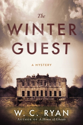 The Winter Guest: A Mystery By W. C. Ryan Cover Image