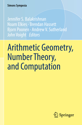 Arithmetic Geometry, Number Theory, and Computation (Simons Symposia)