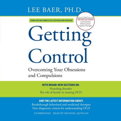 Getting Control, Third Edition: Overcoming Your Obsessions and Compulsions  Cover Image