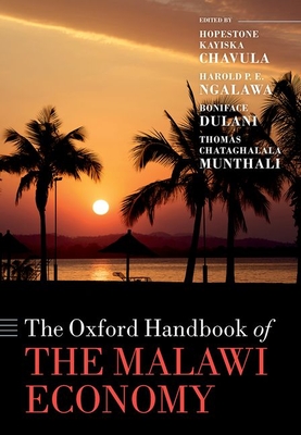 The Oxford Handbook of the Malawi Economy (Oxford Handbooks)