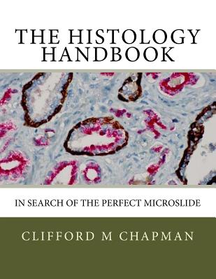 The Histology Handbook: In Search of the Perfect Microslide
