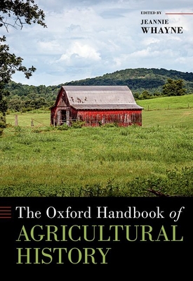 The Oxford Handbook of Agricultural History (Oxford Handbooks) Cover Image