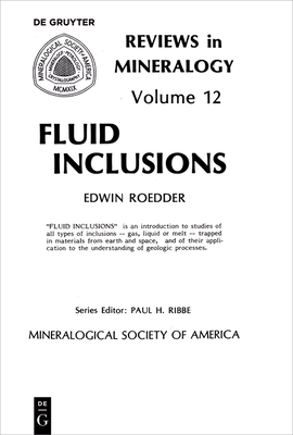 Fluid Inclusions (Reviews in Mineralogy & Geochemistry #12) By Edwin Roedder Cover Image