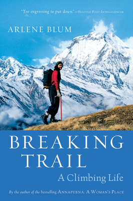 Breaking Trail: A Climbing Life Cover Image