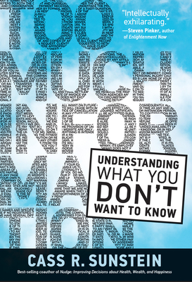 Too Much Information: Understanding What You Don't Want to Know Cover Image