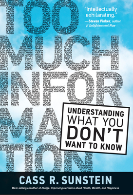 Too Much Information: Understanding What You Don't Want to Know