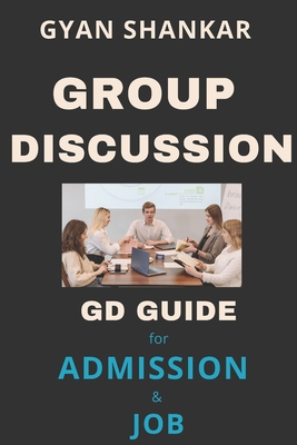 Group Discussion: GD Guide for Admission & Job Cover Image