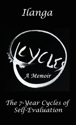 Cycles a Memoir: The 7-Year Cycles of Self-Evaluation Cover Image