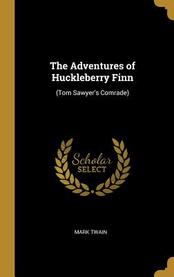 The Adventures of Huckleberry Finn