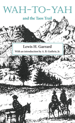 Cover for Wah-to-Yah and the Taos Trail (Western Frontier Library #5)