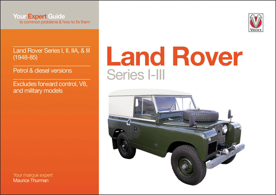 Land Rover Series I-III: Your expert guide to common problems & how to fix them (Expert Guides) Cover Image