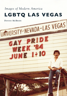 LGBTQ Las Vegas (Images of Modern America)