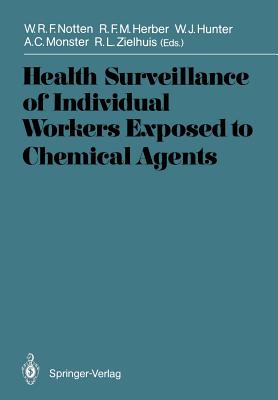Health Surveillance of Individual Workers Exposed to Chemical Agents (International Archives of Occupational and Environmental Hea) Cover Image