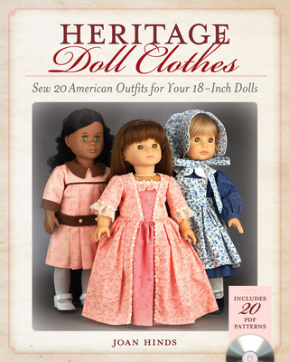 Heritage Doll Clothes: Sew 20 American Outfits for Your 18-Inch Dolls Cover Image