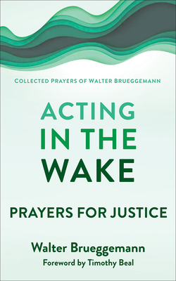 Acting in the Wake By Walter Brueggemann Cover Image