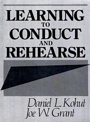 Learning to Conduct and Rehearse (Princeton Series in Physics) Cover Image