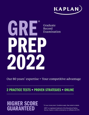GRE Prep 2022: 2 Practice Tests + Proven Strategies + Online (Kaplan Test Prep) Cover Image