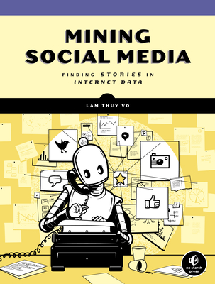 Mining Social Media: Finding Stories in Internet Data Cover Image