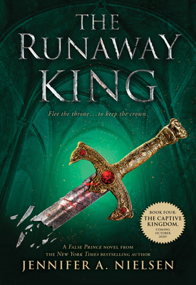 The Runaway King (The Ascendance Series, Book 2) By Jennifer A. Nielsen Cover Image