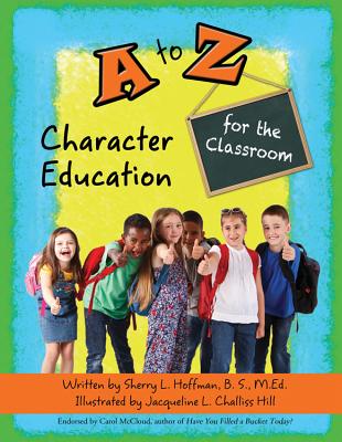 Cover for A to Z Character Education for the Classroom