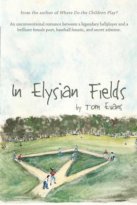 In Elysian Fields By Tom Evans Cover Image