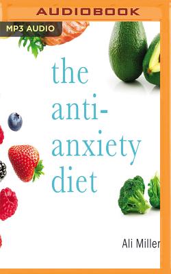 Cover for The Anti-Anxiety Diet