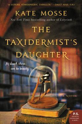 The Taxidermist's Daughter: A Novel