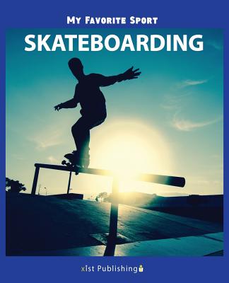 My Favorite Sport: Skateboarding Cover Image