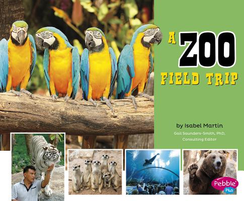 A Zoo Field Trip (Let's Take a Field Trip) Cover Image