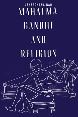 Mahatma Gandhi and Religion Cover Image