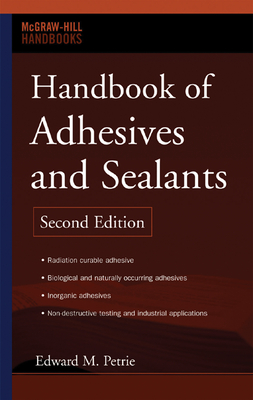 Handbook of Adhesives and Sealants (McGraw-Hill Handbooks) Cover Image