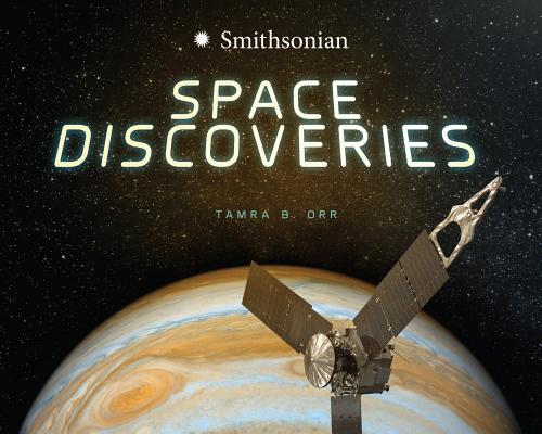 Space Discoveries By Tamra B. Orr Cover Image