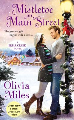 Mistletoe on Main Street (The Briar Creek Series #1) By Olivia Miles Cover Image