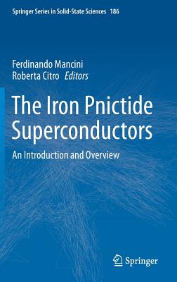 The Iron Pnictide Superconductors: An Introduction and Overview Cover Image