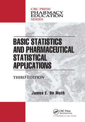Basic Statistics and Pharmaceutical Statistical Applications (Pharmacy Education) Cover Image