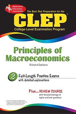 Clep(r) Principles of Macroeconomics [With CDROM] By Richard Sattora Cover Image