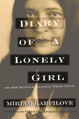 Diary of a Lonely Girl, or the Battle Against Free Love (Judaic Traditions in Literature) cover
