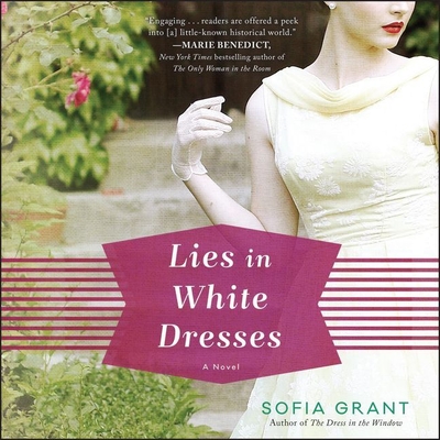 Lies in White Dresses By Sofia Grant, Nan McNamara (Read by) Cover Image