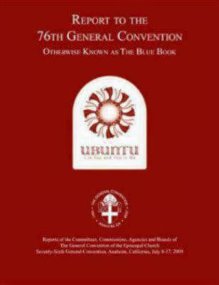 Report to the 76th General Convention: Otherwise Known as the Blue Book [With CDROM] Cover Image