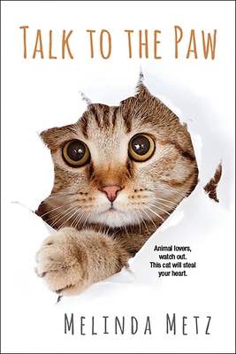 Talk to the Paw By Melinda Metz Cover Image