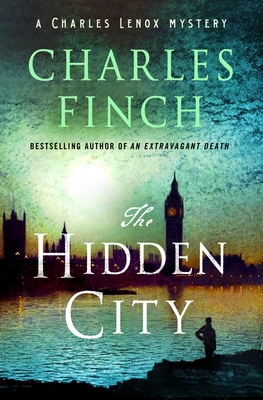 The Hidden City (Charles Lenox Mysteries #15) By Charles Finch Cover Image