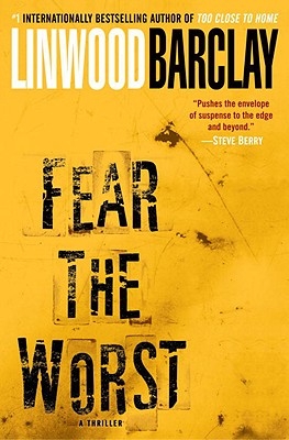 Cover Image for Fear the Worst: A Novel