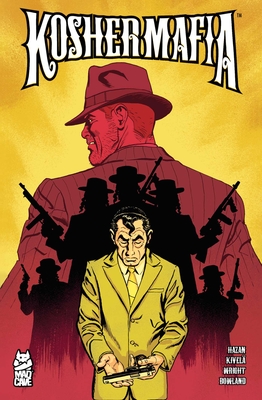 Kosher Mafia By David Hazan, Sami Kivelä (Illustrator), Ellie Wright (Colorist), Simon Bowland (Letterer) Cover Image
