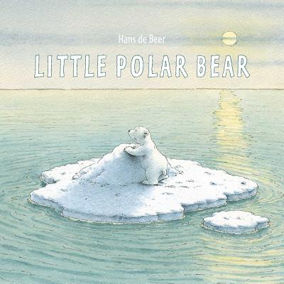 Little Polar Bear Board Book By Hans de Beer Cover Image