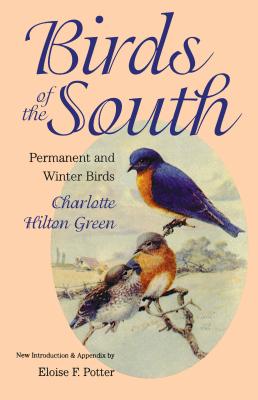 Birds of the South: Permanent and Winter Birds (Chapel Hill Books) Cover Image